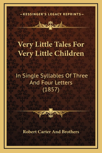 Very Little Tales For Very Little Children