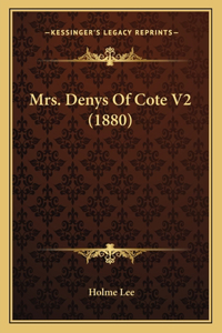 Mrs. Denys Of Cote V2 (1880)
