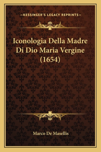 Iconologia Della Madre Di Dio Maria Vergine (1654)