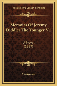 Memoirs Of Jeremy Diddler The Younger V1
