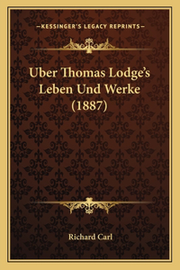Uber Thomas Lodge's Leben Und Werke (1887)
