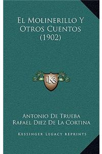 El Molinerillo Y Otros Cuentos (1902)