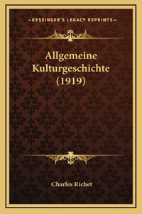 Allgemeine Kulturgeschichte (1919)