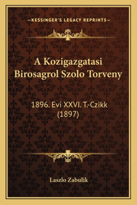 A Kozigazgatasi Birosagrol Szolo Torveny