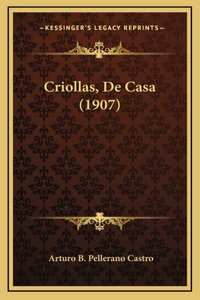 Criollas, De Casa (1907)