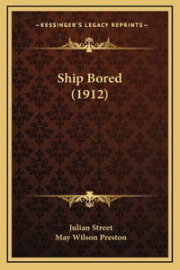 Ship Bored (1912)