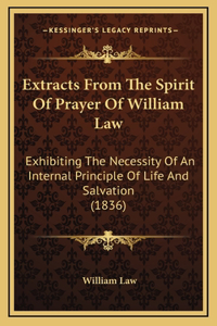 Extracts From The Spirit Of Prayer Of William Law