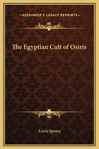 Egyptian Cult of Osiris