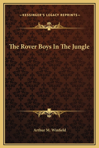 The Rover Boys In The Jungle