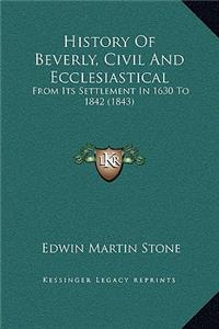 History Of Beverly, Civil And Ecclesiastical