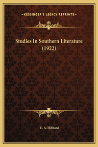 Studies In Southern Literature (1922)