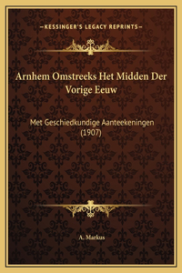 Arnhem Omstreeks Het Midden Der Vorige Eeuw