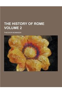 The History of Rome Volume 2