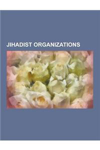 Jihadist Organizations