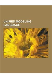 Unified Modeling Language: Object Management Group, Meta-Object Facility, XML Metadata Interchange, Meta-Process Modeling, Glossary of Unified Mo