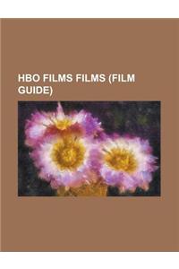 HBO Films Films (Film Guide)