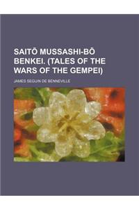 Sait Mussashi-B Benkei. (Tales of the Wars of the Gempei)