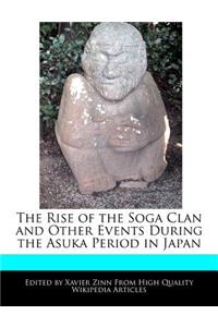 The Rise of the Soga Clan and Other Events During the Asuka Period in Japan