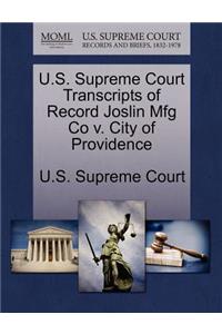 U.S. Supreme Court Transcripts of Record Joslin Mfg Co V. City of Providence