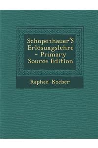 Schopenhauer's Erlosungslehre