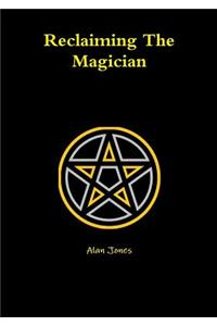 Reclaiming The Magician