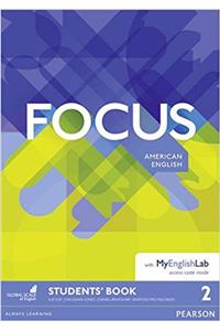 Focus AmE 2 Students' Book for MyEnglishLab Pack