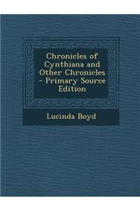 Chronicles of Cynthiana and Other Chronicles - Primary Source Edition