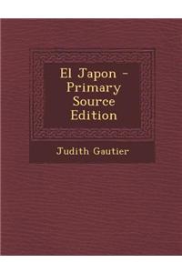 El Japon - Primary Source Edition