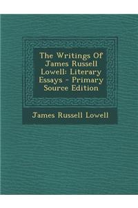 The Writings of James Russell Lowell