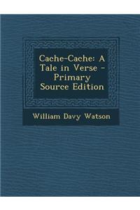 Cache-Cache: A Tale in Verse