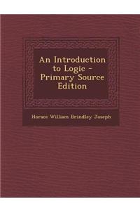 An Introduction to Logic - Primary Source Edition