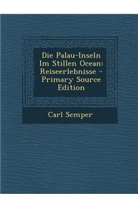 Die Palau-Inseln Im Stillen Ocean