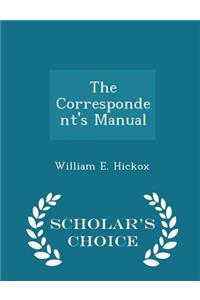 The Correspondent's Manual - Scholar's Choice Edition