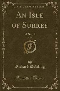 An Isle of Surrey, Vol. 3 of 3