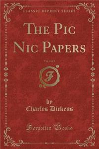 The PIC Nic Papers, Vol. 3 of 3 (Classic Reprint)
