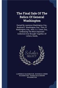 The Final Sale Of The Relics Of General Washington