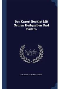 Der Kurort Bocklet Mit Seinen Heilquellen Und Bädern