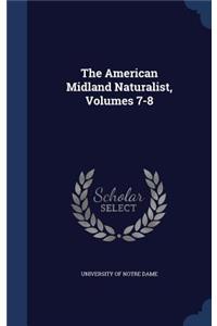 The American Midland Naturalist, Volumes 7-8