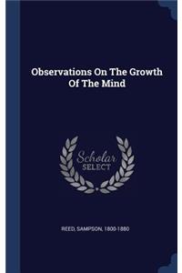 Observations On The Growth Of The Mind