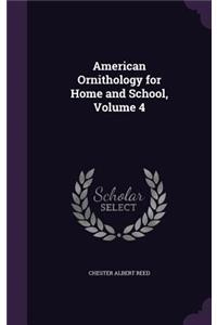 American Ornithology for Home and School, Volume 4