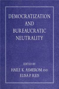 Democratization and Bureaucratic Neutrality