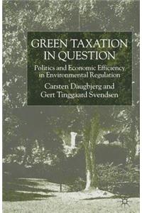 Green Taxation in Question