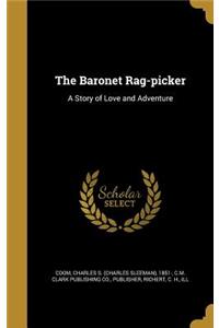 The Baronet Rag-picker