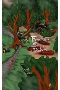 Flowers for Isolda