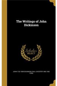 The Writings of John Dickinson