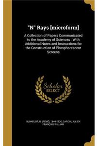 N Rays [microform]