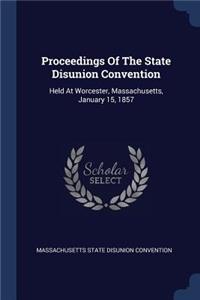 Proceedings Of The State Disunion Convention
