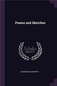 Poems and Sketches