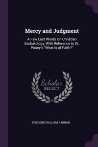 Mercy and Judgment