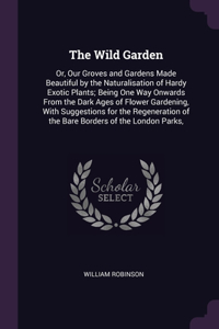 The Wild Garden